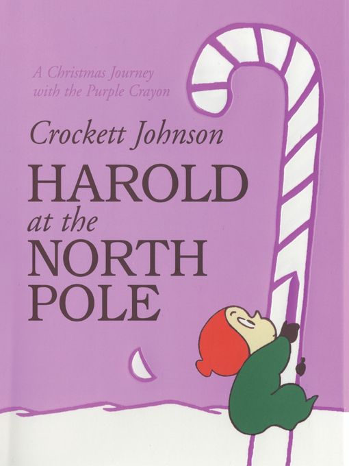Title details for Harold at the North Pole by Crockett Johnson - Available